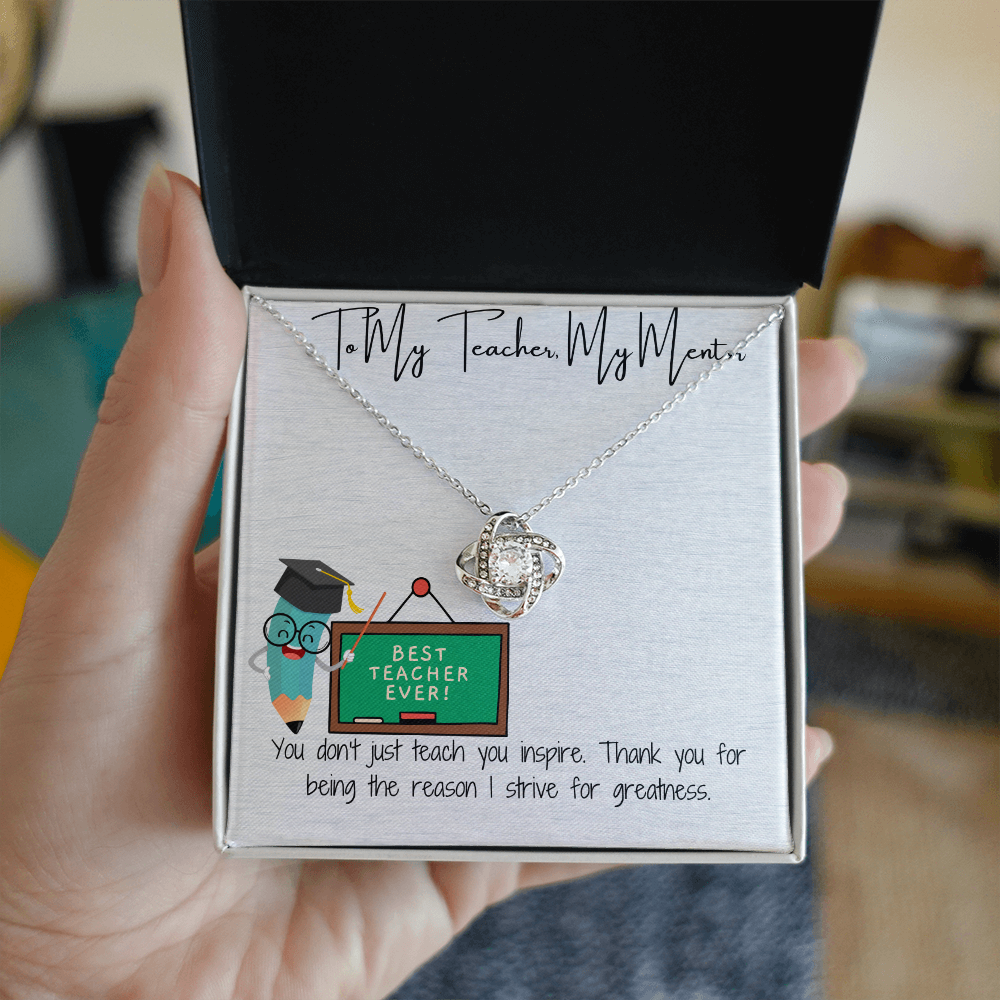 "To My Teacher: A Love Knot That Says Thank You"