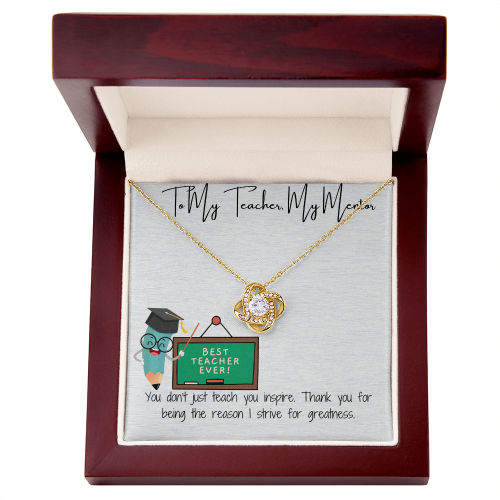 "To My Teacher: A Love Knot That Says Thank You"