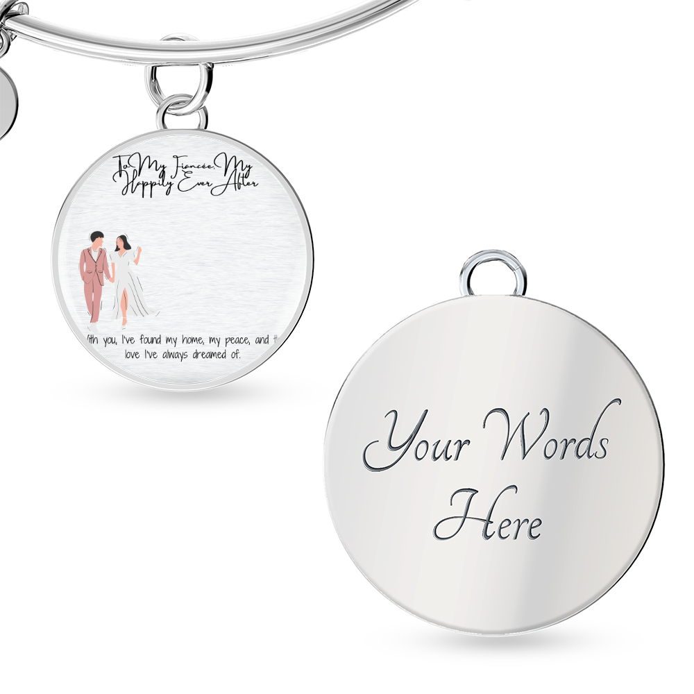 Happily Ever After Fiancée Luxury Circle Bangle