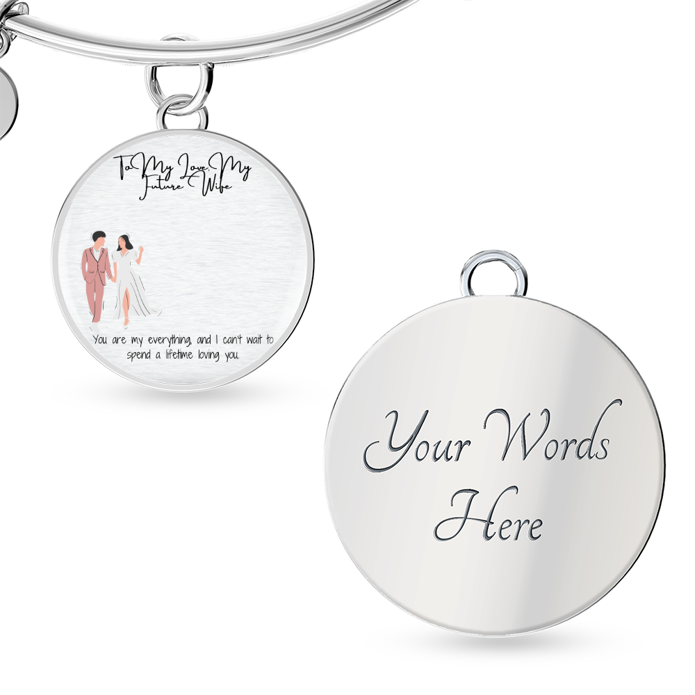 Future Wife Fiancée Luxury Circle Bangle