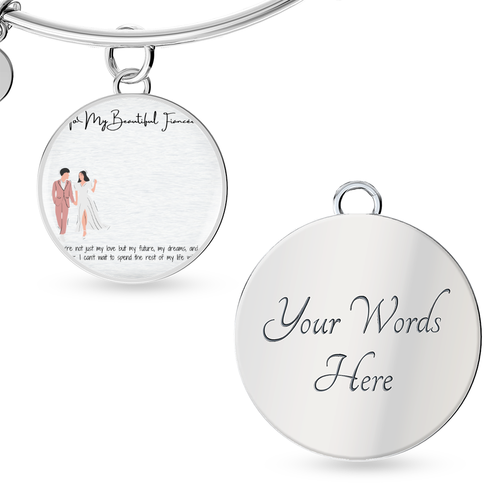 Beautiful fiancée Luxury Circle Bangle