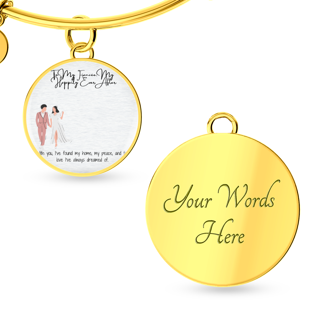 Happily Ever After Fiancée Luxury Circle Bangle