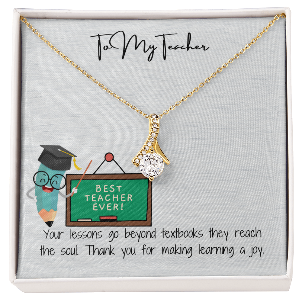 To My Teacher  Beauty in Every Lesson