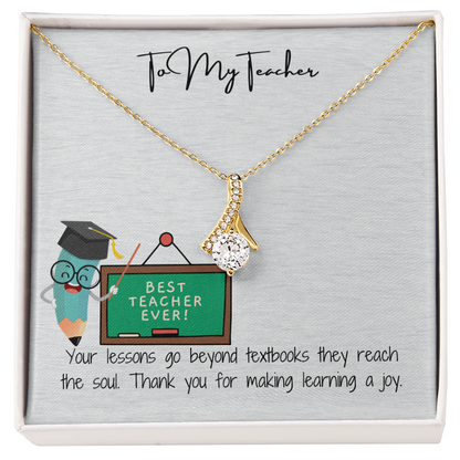 To My Teacher  Beauty in Every Lesson