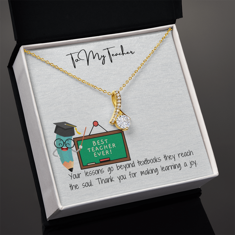 To My Teacher  Beauty in Every Lesson