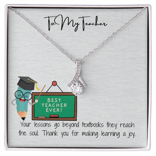 To My Teacher  Beauty in Every Lesson