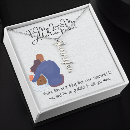 Adventure Partner  Girlfriend Vertical Name Necklace