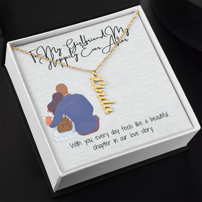 My Happily Ever After  Girlfriend Vertical Name Necklace
