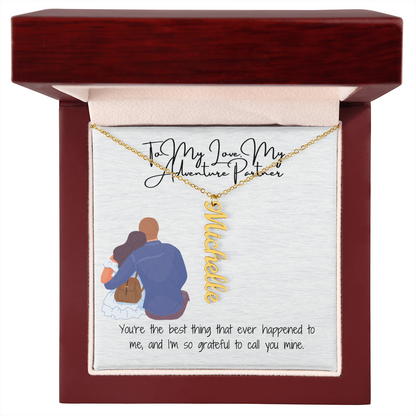 Adventure Partner  Girlfriend Vertical Name Necklace