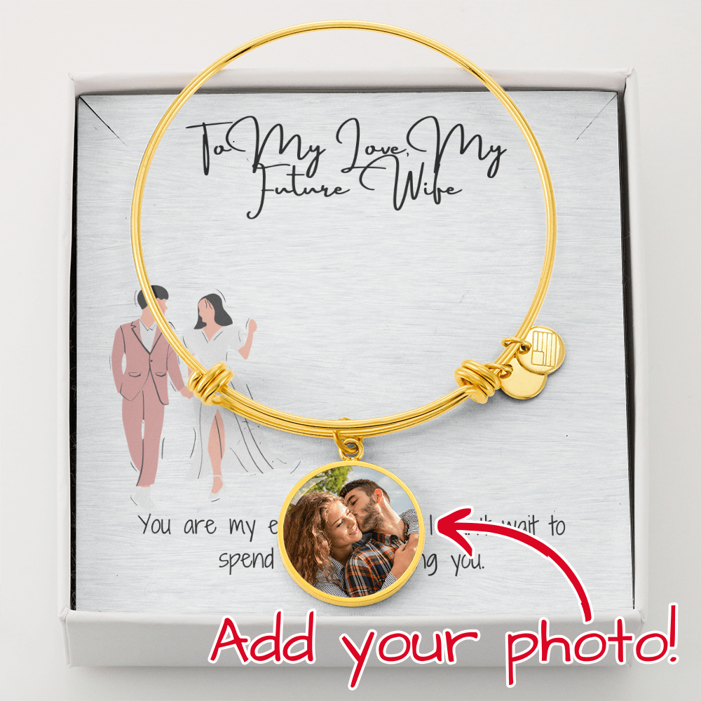 Future Wife Fiancée Luxury Circle Bangle